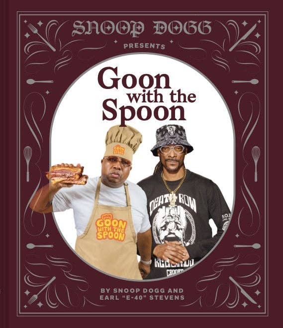 Snoop Dogg Presents Goon with the Spoon Cookbook - Pine & Moss