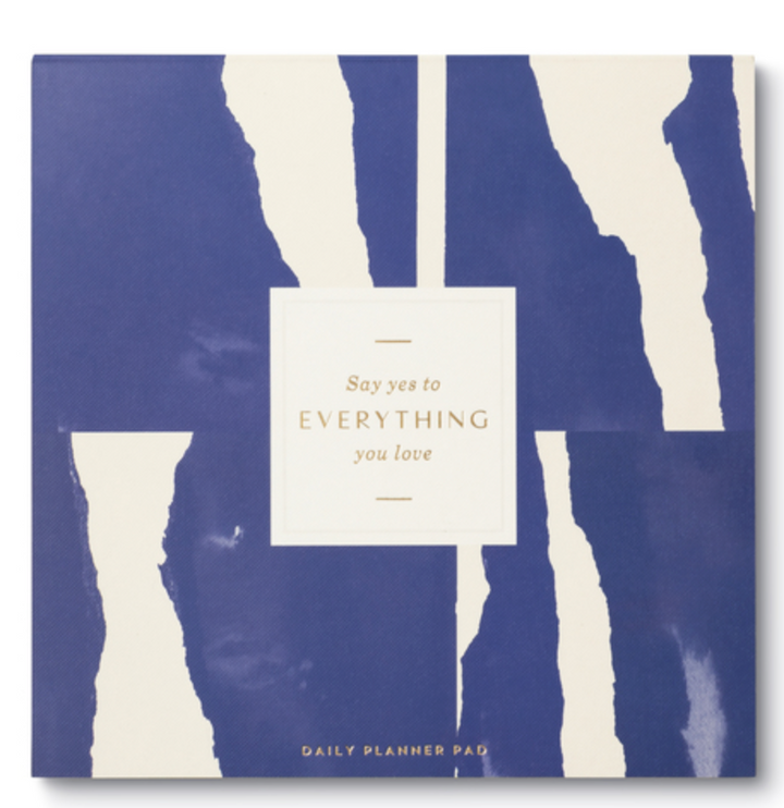 Say Yes To Everything, Daily Planner Pad - Pine & Moss