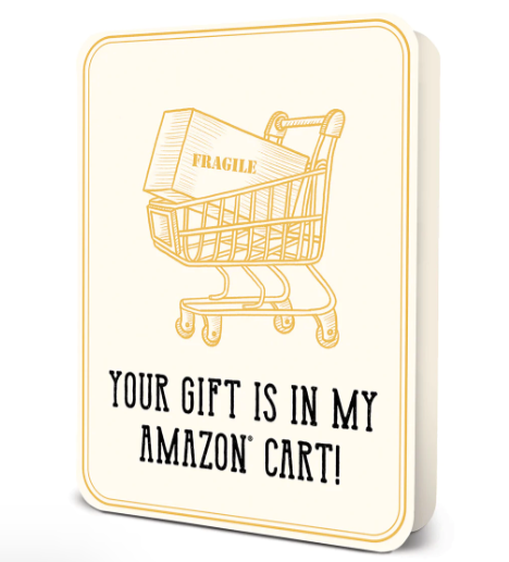 Your Gift is in My Amazon Cart - Birthday Card