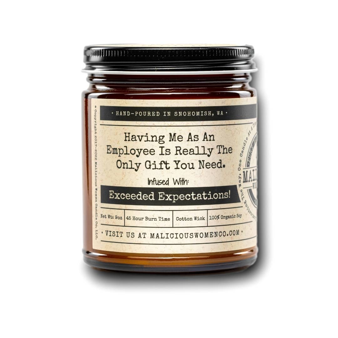 Having Me As An Employee Is Really The Only Gift You Need... - Pine & Moss