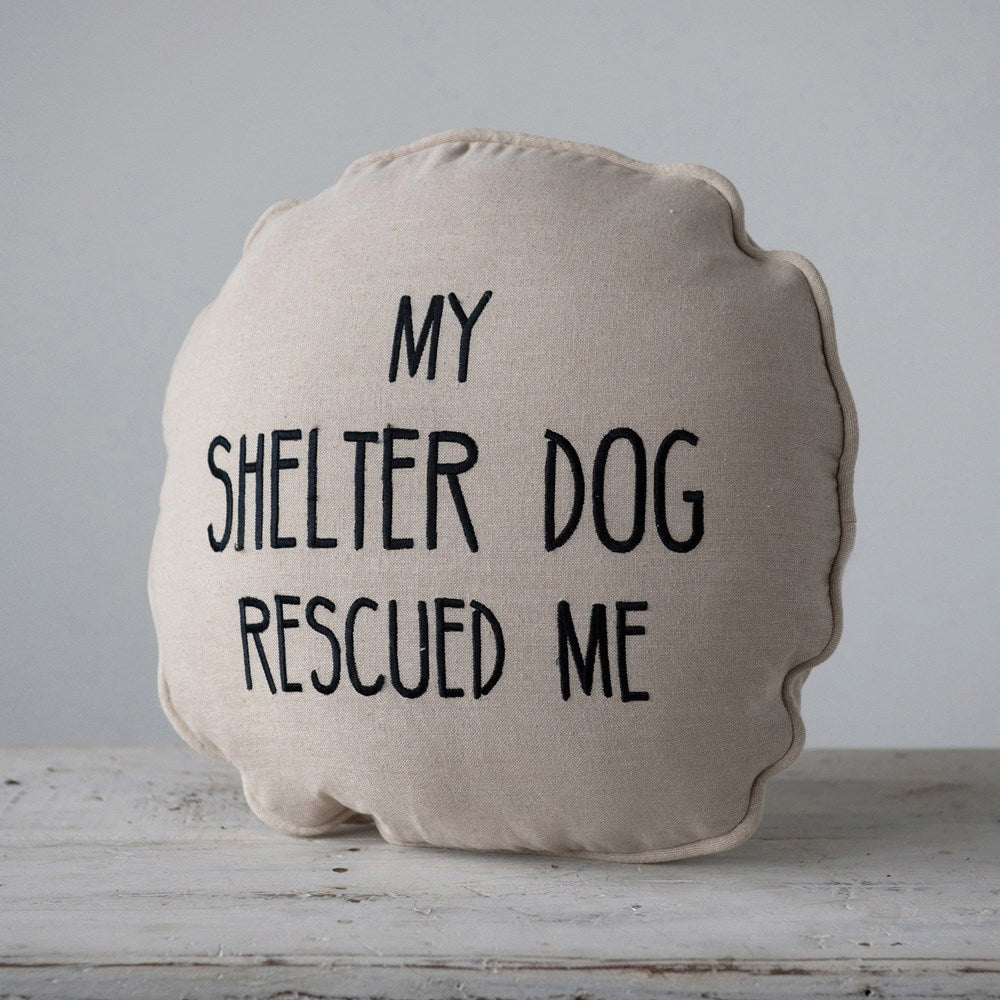My Shelter Dog Rescued Me, pillow - Pine & Moss