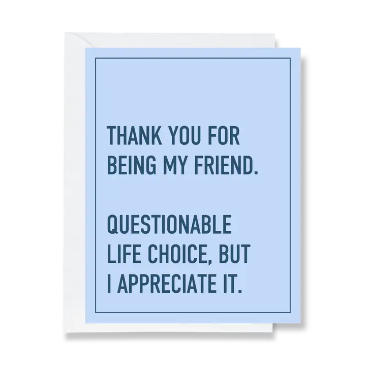 Thanks For Being My Friend Greeting Card- Friendship