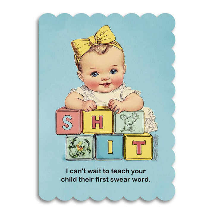 Teach Your Child Their First Swear Word - Baby Shower Card