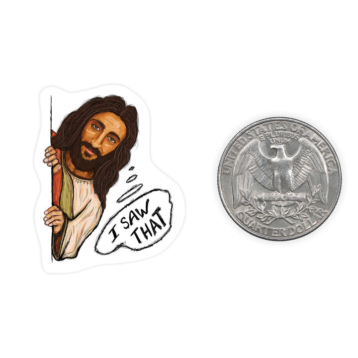 Saw That - Mini Sticker