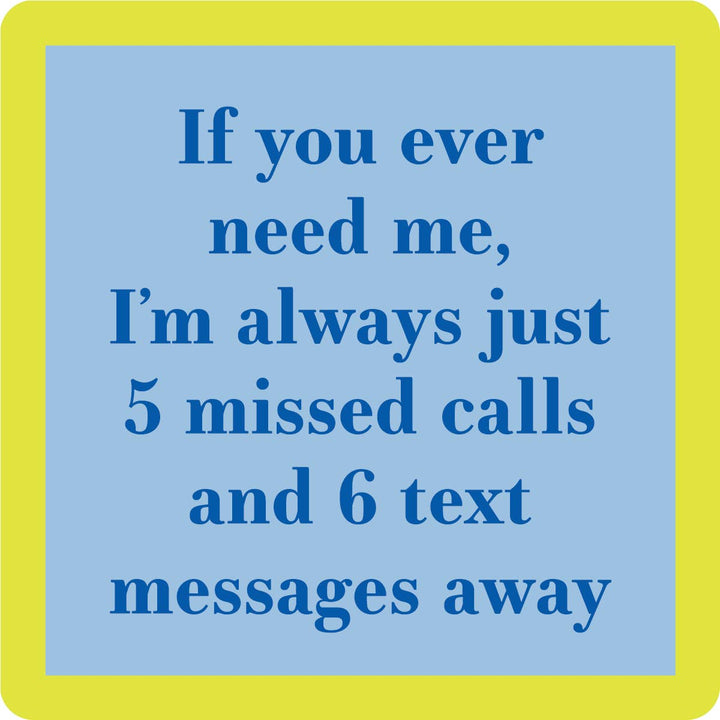 Drinks on Me Coaster: 5 Missed Calls