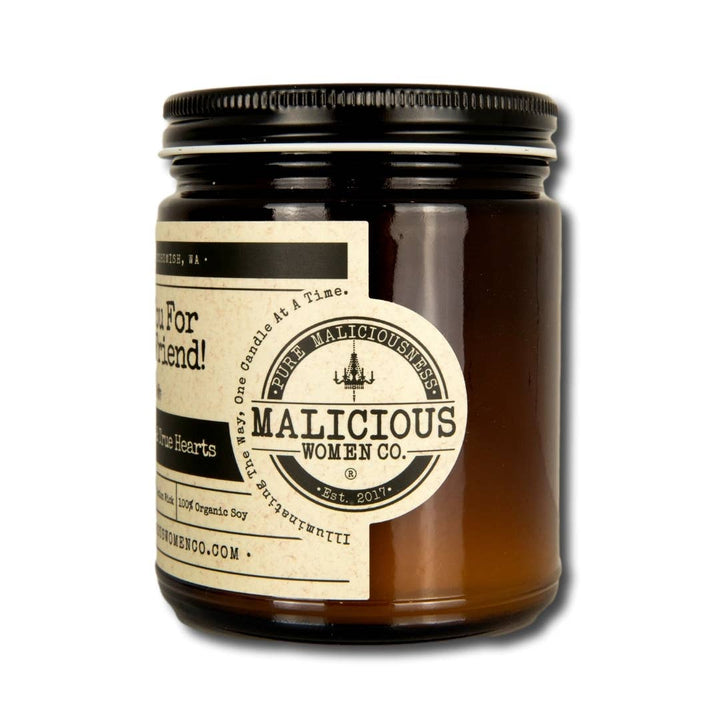 Malicious Candle Co.- Thank You for Being a Friend! - Scent: Sparkling Paloma