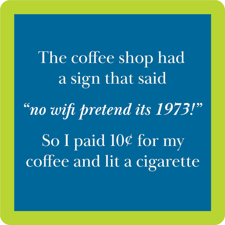Drinks on Me Coaster:Cigarette