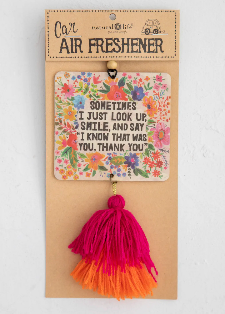 Car Air Freshener- Sometimes I just look up....