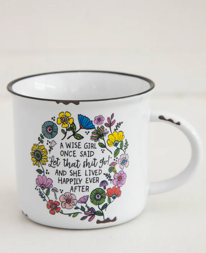 Camp Coffee Mug- A Wise Girl Once Said - Pine &amp; Moss