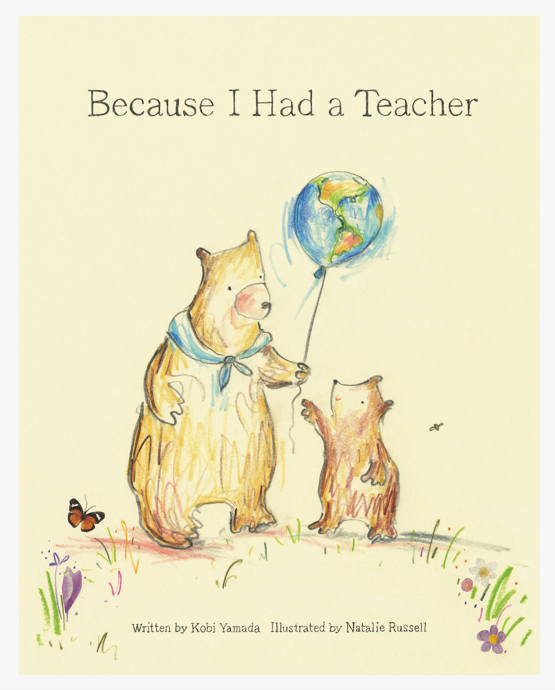 Because I had a Teacher Book By Kobi Yamada