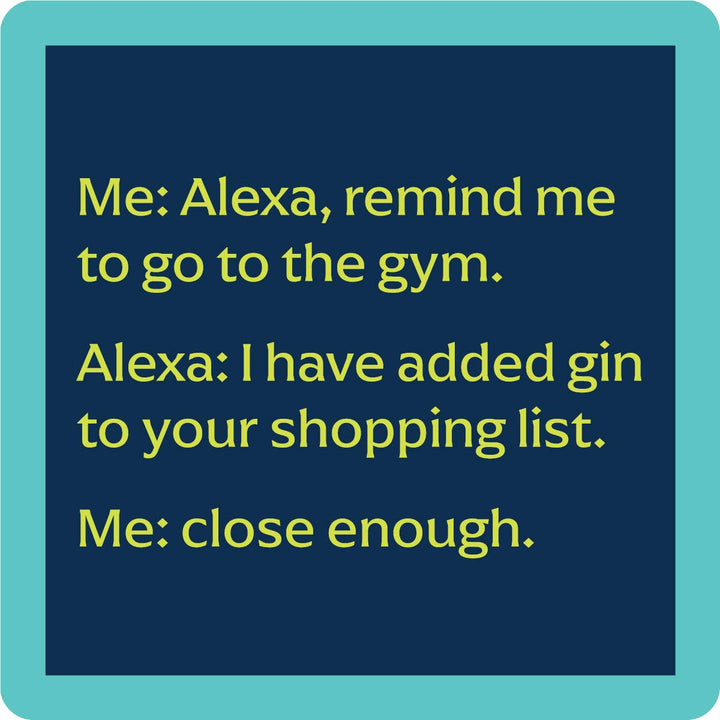 Drinks on Me Coaster: Alexa Gym