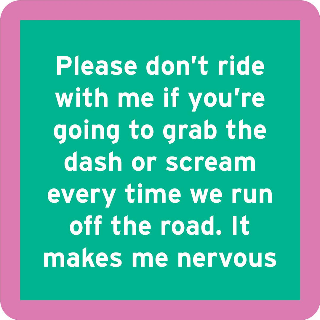 Drinks on Me Coaster: Nervous
