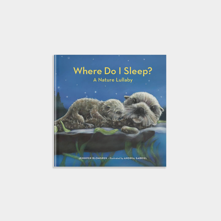 Where Do I Sleep? A Pacific Northwest Nature Lullaby