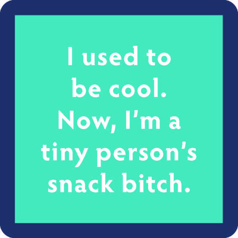 Drinks on Me coasters - Snack bitch coaster