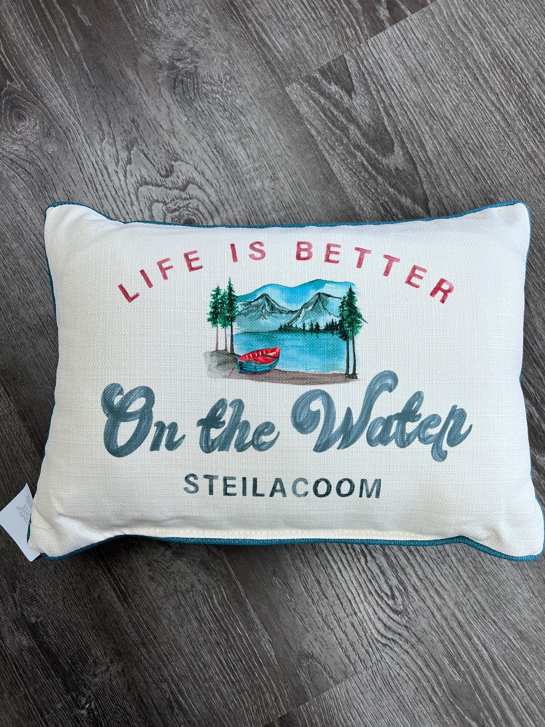 Life Is Better On The Water- Steilacoom Pillow