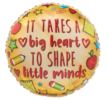 It Takes A Big Heart To Shape Little Minds, foil balloon 17" - Pine & Moss