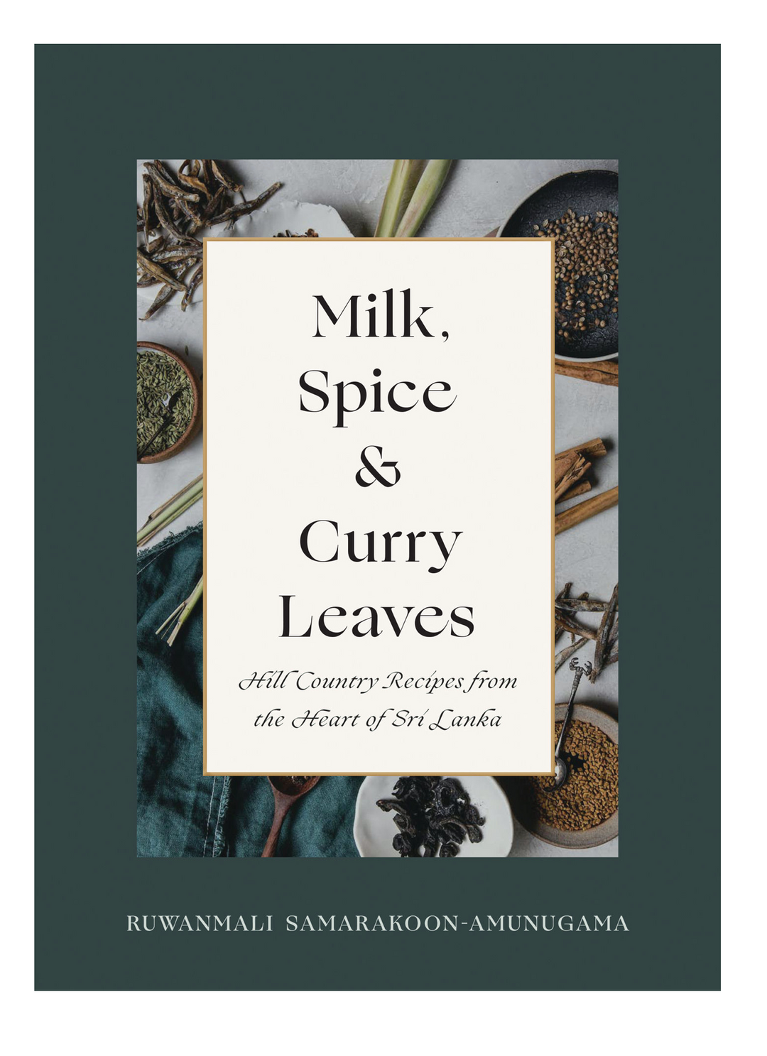 Milk, Spice, & Curry Leaves- cookbook - Pine & Moss