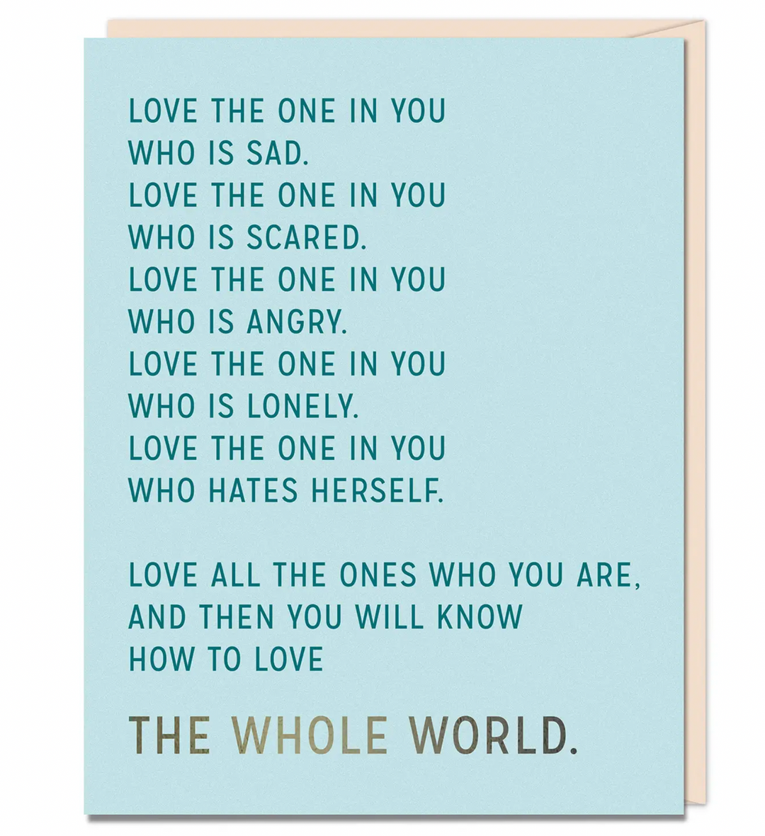 Love The One In You- greeting card - Pine & Moss