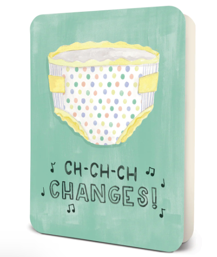 Ch-ch-ch Changes! - Greeting Card