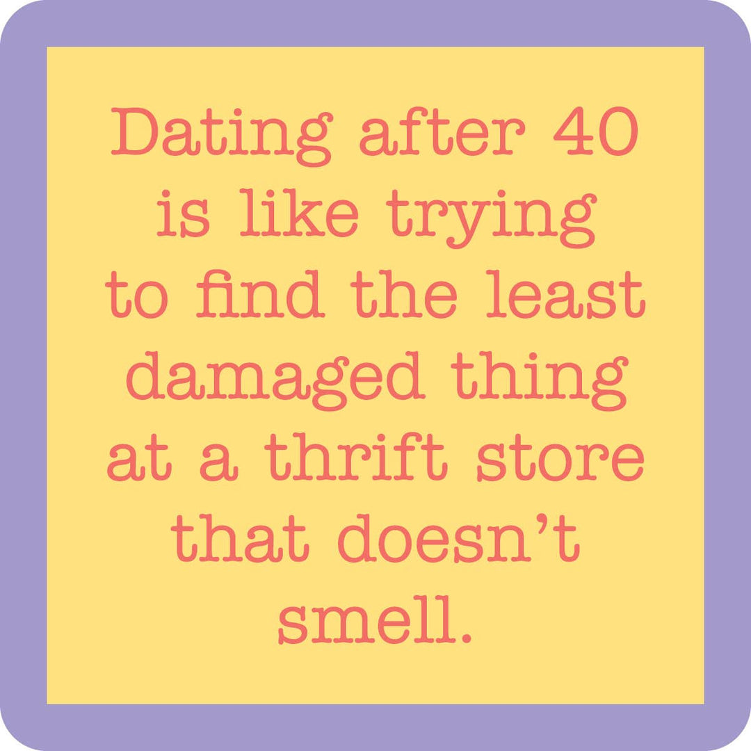 Drinks On Me Coaster: Dating After 40